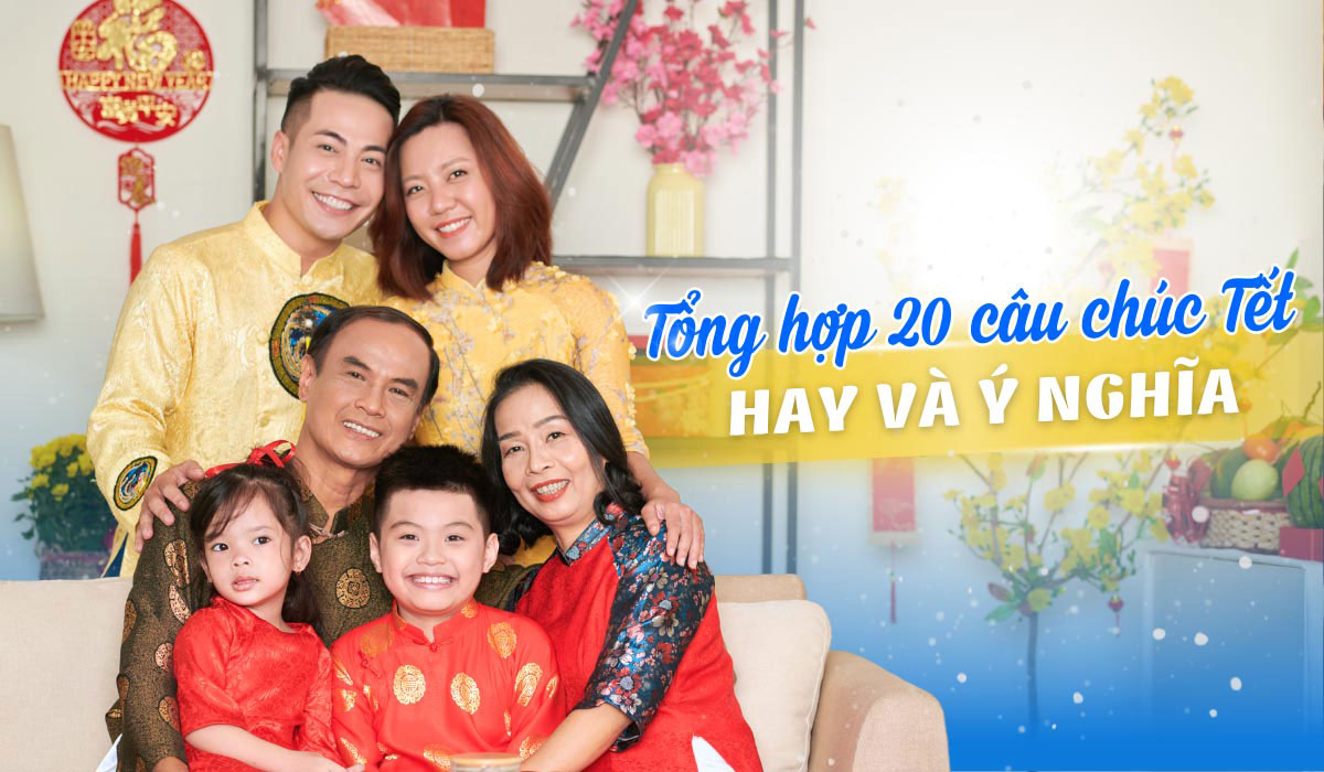 Tổng hợp những câu chúc Tết hay dành cho bạn