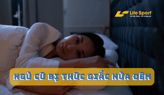 Ngủ cứ bị thức giấc nửa đêm